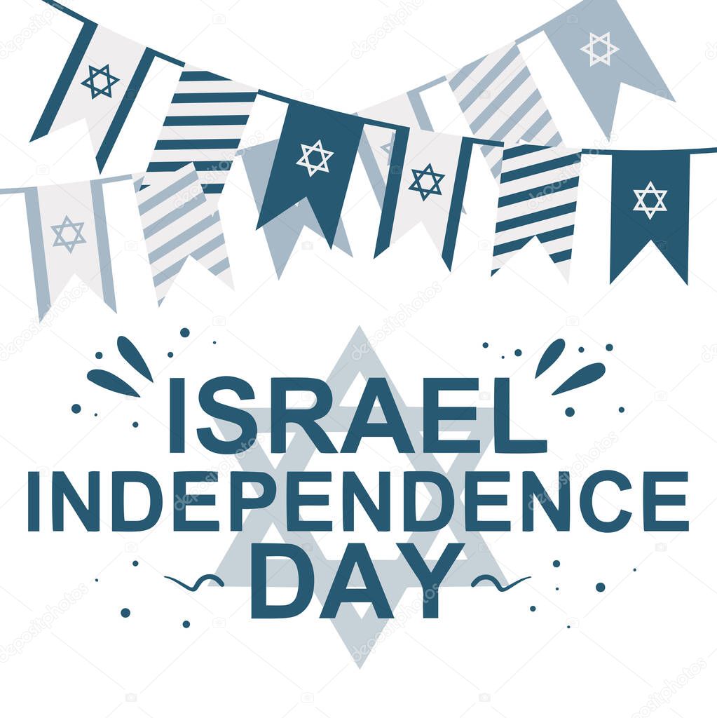 Israel independence day national holiday flat design flags with text in english and david star. Poster, card or invitation design. Vector illustration. EPS 10