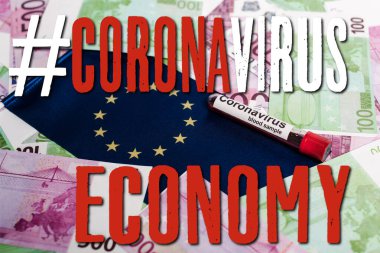 Avro banknotları, Avrupa bayrağı ve koronavirüs kan örneği, koronavirüs ekonomi illüstrasyonu