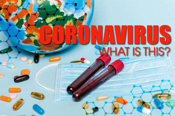 test tubes with blood samples near medical mask, pills and globe on blue background, coronavirus illustration