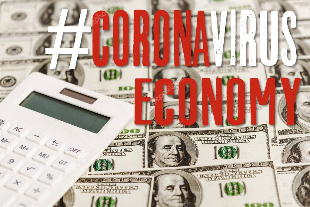  calculator on dollar banknotes, coronavirus economy illustration