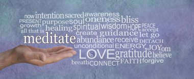 Meditate and reap the benefits word cloud - male hand with MEDITATE  floating above surrounded by a relevant word cloud on a rustic blue stone parchment effect background clipart