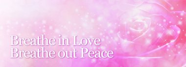 Nefes al, nefes ver, huzur ver, meditasyon, Rose Banner - Geniş, pembe, şeffaf, gül kafası, solda solda soluk soluğa, aşk ve soluk soluğa.
