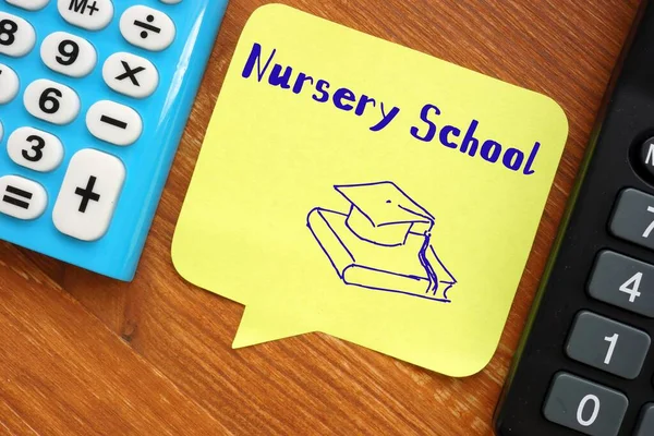 Educational concept about Nursery School with inscription on the piece of paper.