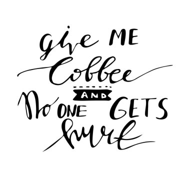 Poster çizilmiş kahve sloganı ile