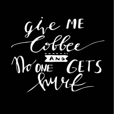 Poster çizilmiş kahve sloganı ile