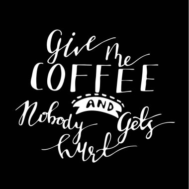 Poster çizilmiş kahve sloganı ile