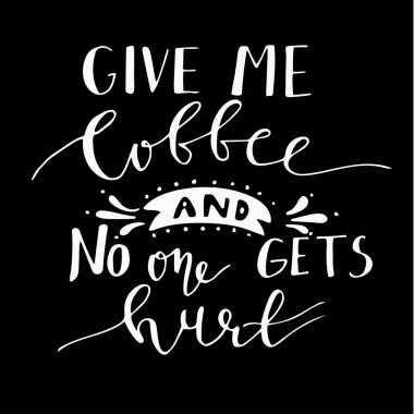 Poster çizilmiş kahve sloganı ile