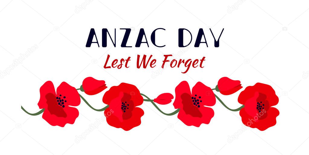 Horizontal banner with red poppy flowers - a symbol of International Day of Remembrance. Anzac day concept. Lest we forget text isolated on white background. Vector illustration.