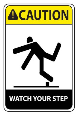 Adımına dikkat et.