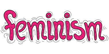 Beyaz arka planda izole edilmiş feminizm alıntısı ve kadınsı tasarımı olan vektör çizimi. Kadın motivasyon sloganı. Feminist bir deyiş. Tişörtler, posterler, kartlar için yazı.