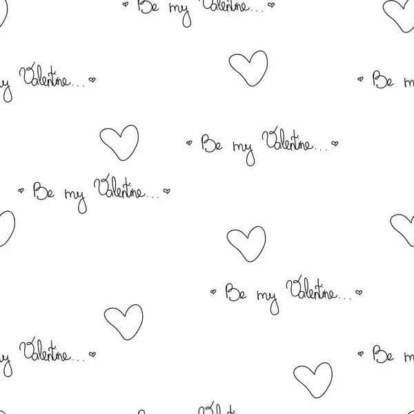 Walentynki Bezproblemowy Wzór Tekstem Bądź Moją Walentynką Cute Ręcznie Rysowane — Wektor stockowy