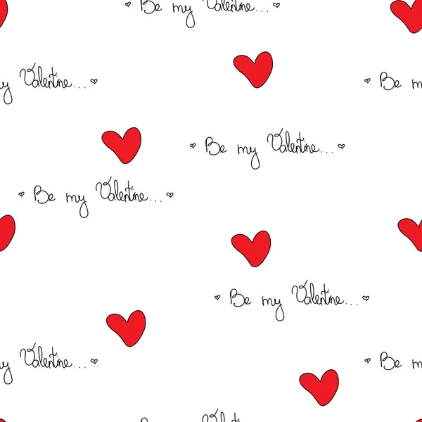 Walentynki Bezproblemowy Wzór Tekstem Bądź Moją Walentynką Cute Ręcznie Rysowane — Wektor stockowy
