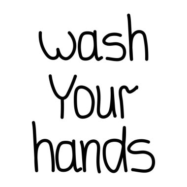 Ellerini yıka. Motivasyon alıntısı. Minimalist hisse senedi vektör harfleri. Coronavirus bağlantılı görüntü. Beyaz arka planda el yazısı izole edilmiş. Poster, gömlek baskısı ve diğer şeyler için tasarım.
