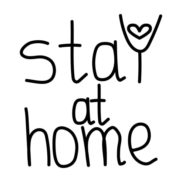 Stay Home Lettering Quarantine Motivational Phrase Hand Letter Vector Stock — Stock Vector