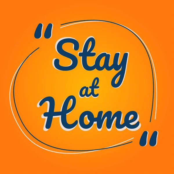 Quote Stay Home Diseño Plantilla — Archivo Imágenes Vectoriales
