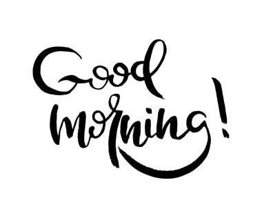 İyi sabahlar. Grunge izole edilmiş sanat eserleri yazıyor. Tişört grafikleri için tipografi damgası, baskı, poster, afiş, broşür, etiket, kartpostal. Vektör resmi