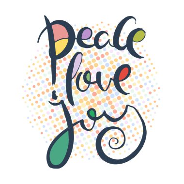 Barış, sevgi, neşe. Grunge izole edilmiş sanat eserleri yazıyor. Tişört grafikleri için tipografi damgası, baskı, poster, afiş, broşür, etiket, kartpostal. Vektör resmi