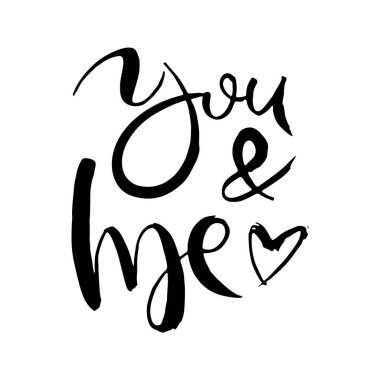 Sen ve ben. Grunge izole edilmiş sanat eserleri yazıyor. Tişört grafikleri için tipografi damgası, baskı, poster, afiş, broşür, etiket, kartpostal. Vektör resmi