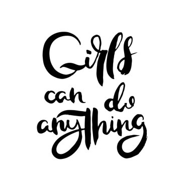 Kızlar her şeyi yapabilir. Grunge izole edilmiş sanat eserleri yazıyor. Tişört grafikleri için tipografi damgası, baskı, poster, afiş, broşür, etiket, kartpostal. Vektör resmi