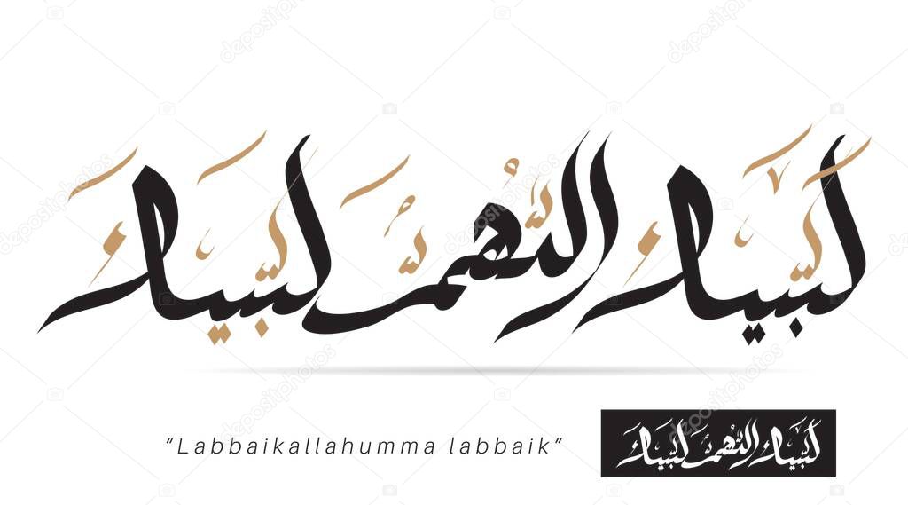 Talbiyah vector calligraphy of Arabic prayer. translate: Here I am my Lord, this is me. Muslim pilgrimage prayers while performing the Hajj.