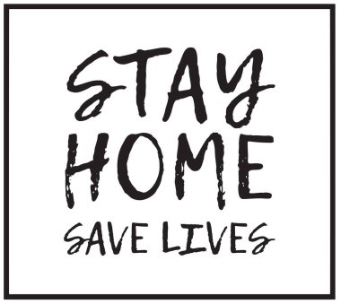 Stay Home Save siyah vektör grafik tasarımı. Coronavirus Covid-19, enfeksiyonun yayılma eğrisinin düzleşmesine yardımcı olmak için enfeksiyon ve hastalıkların yayılmasını durdurmayı öneriyor..