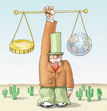 Bankacının bir dengesi vardır. Bir ölçek bir sikkedir. Diğeri ise dünyanın etrafındaki çöldür.