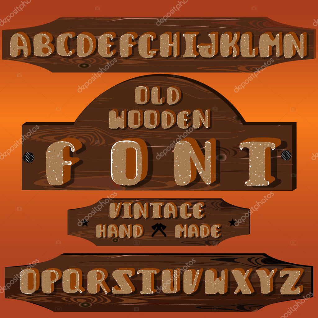 Vintage handcrafted textured font on wooden boards. Retro design. Wooden signs. Vector illustration.
