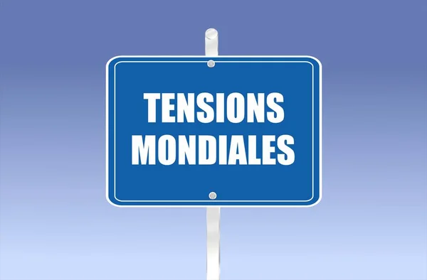 Panneau Bleu Avec Inscription Dessus Dans Les Tensions Monde Français — Image vectorielle