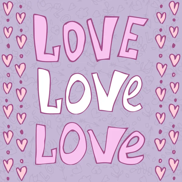 Liebe Worte und Herzen. Romantische handgezeichnete Valentinskarte — Stockvektor