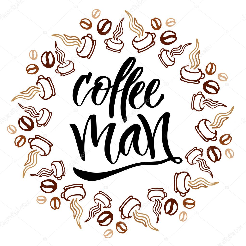 Coffee man. Poster or card