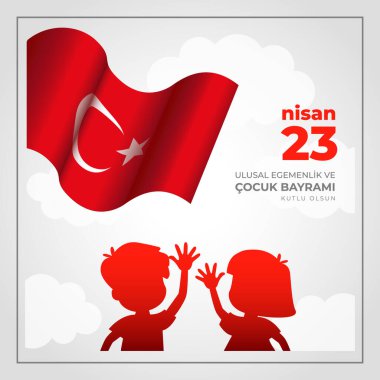 23 Nisan Ulusal Egemenlik ve Cocuk Bayrami. 23 Nisan Ulusal Egemenlik ve Çocuk Günü. Eps10 vektör illüstrasyonu.