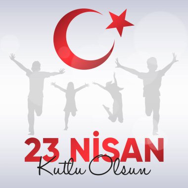 23 Nisan Ulusal Egemenlik ve Cocuk Bayrami. 23 Nisan Ulusal Egemenlik ve Çocuk Günü. Eps10 vektör illüstrasyonu.