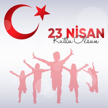 23 Nisan Ulusal Egemenlik ve Cocuk Bayrami. 23 Nisan Ulusal Egemenlik ve Çocuk Günü. Eps10 vektör illüstrasyonu.