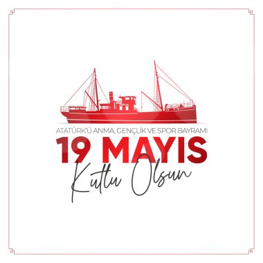 19 Mayis Atatürk 'u Anma, Genclik ve Spor Bayrami. Çeviri: 19 Mayıs Atatürk, Gençlik ve Spor Günü.