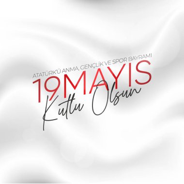 19 Mayis Atatürk 'u Anma, Genclik ve Spor Bayrami. Çeviri: 19 Mayıs Atatürk, Gençlik ve Spor Günü.
