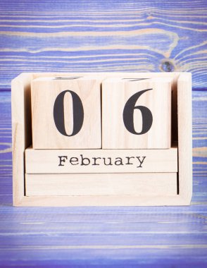 6 Şubat. 6 Şubat'ta tahta küp takvim tarihi