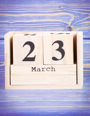 23 Mart. Ahşap küp takvim üzerinde 23 Mart tarihi