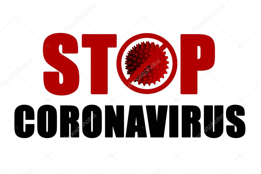 Stop COVID-19 coronavirus pandemic text isolated on white background. Concept of preventing virus spread.