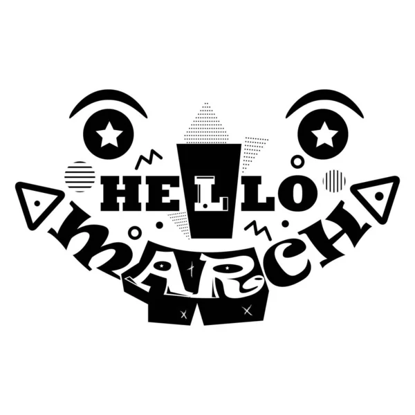 Hola March Diseño Plano Titulares Tipografía Dibujados Mano Para Saludo — Vector de stock