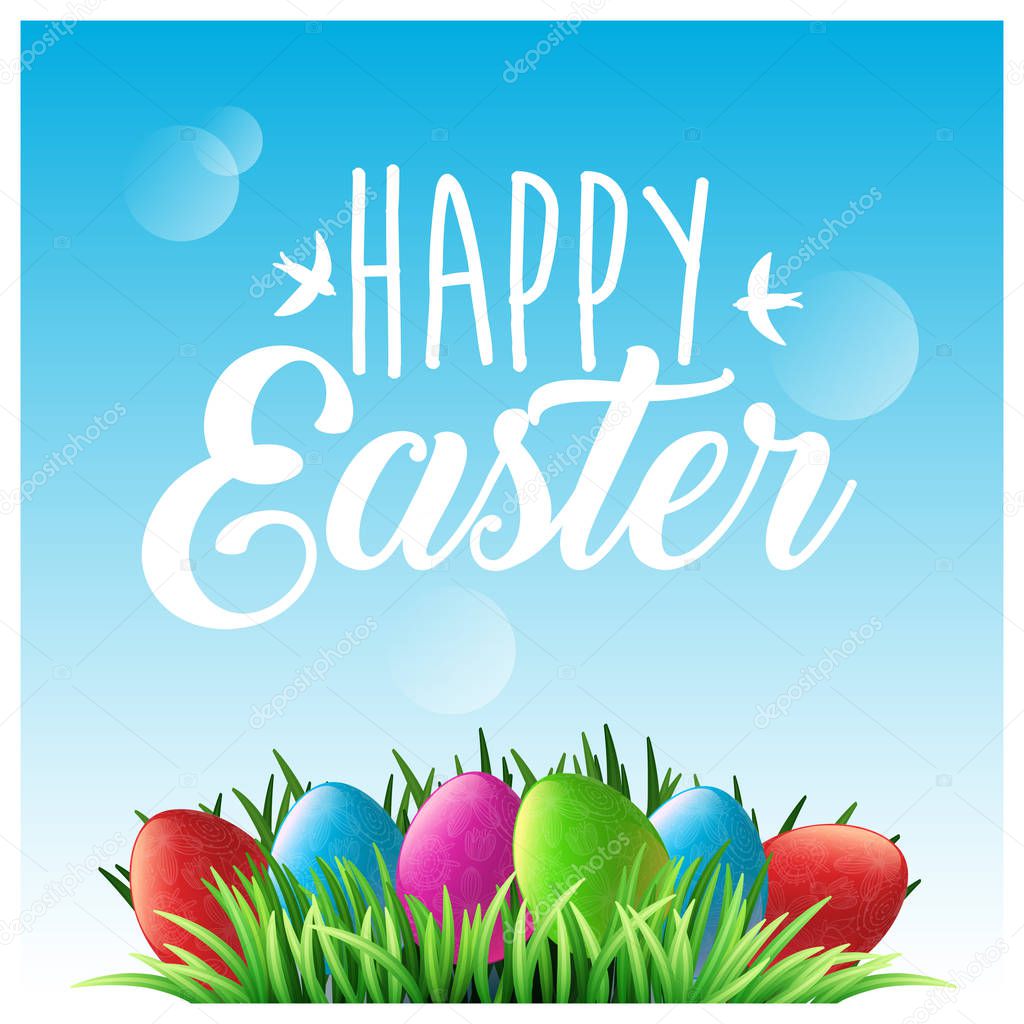 Happy Easter. Green grass and colorful eggs, blue spring sky. Lettering with birds. Holiday background for design. Vector illustration