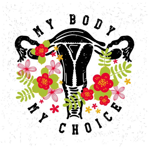 Mijn lichaam, mijn keuze. Baarmoeder, baarmoeder grote vrouwelijke reproductieve seks orgel. Strijd als een meisje. Feminisme concept. Vrouw symbool. Ontwerp voor embleem, t-shirt, sticker, poster, wandversiering, afdrukken, patch — Stockvector