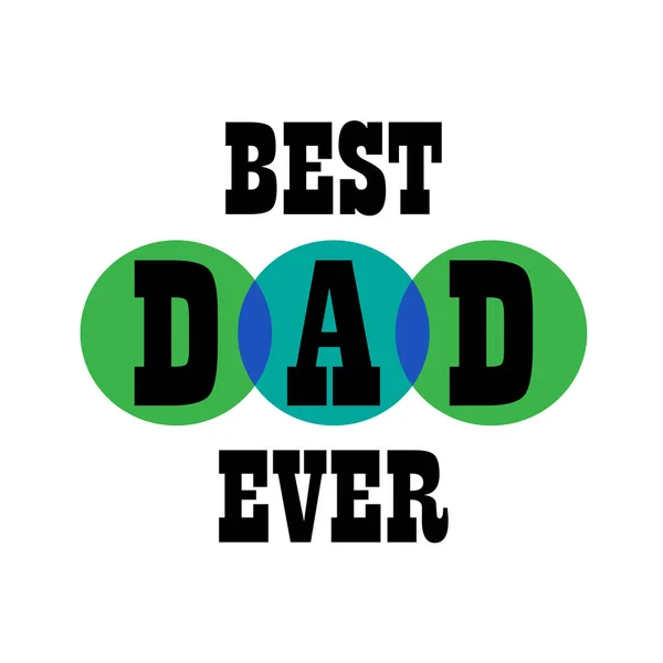 Καλύτερη μπαμπά ποτέ — Διανυσματικό Αρχείο
