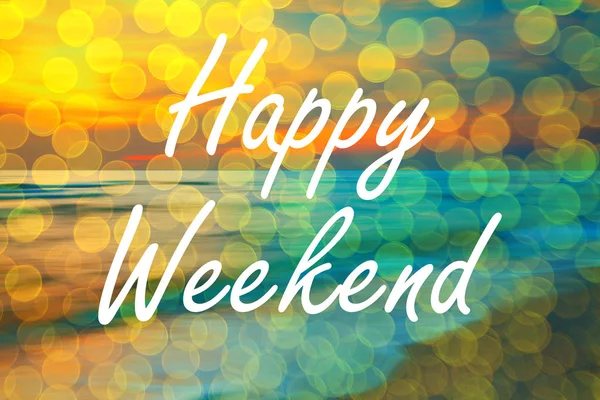 Happy Weekend Text Beach Bokeh Background — Stock Photo, Image