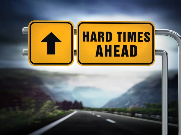 Hard times ahead signboard under dramatic sky. 3D illustration — Stock Photo, Image