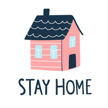 Posteri evde kalmış vektör illüstrasyonu. Altında slogan yazan şirin, küçük bir ev. Coronavirus koruması ve kendini izole etme pankartı. Karantina konsepti