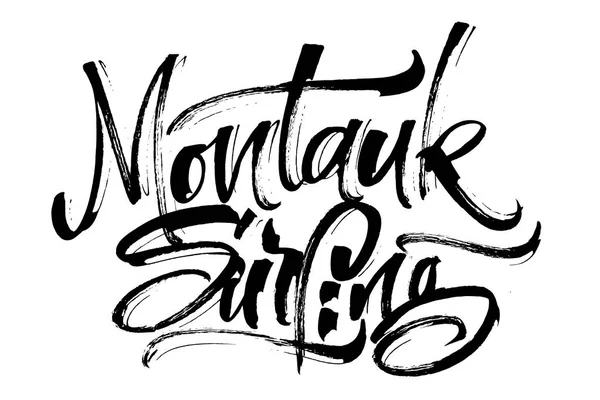 Montauk Surf. Letras de mão de caligrafia moderna para impressão de serigrafia — Vetor de Stock