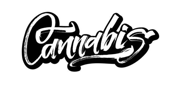 Cannabis. Caligrafía moderna Letras de mano para serigrafía Imprimir — Vector de stock