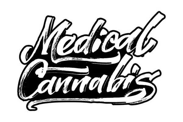 Cannabis Médico. Letras de mão de caligrafia moderna para impressão de serigrafia — Vetor de Stock