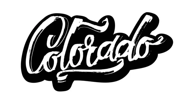 Kolorado. Aufkleber. moderne Kalligrafie-Handschrift für Siebdruck — Stockvektor