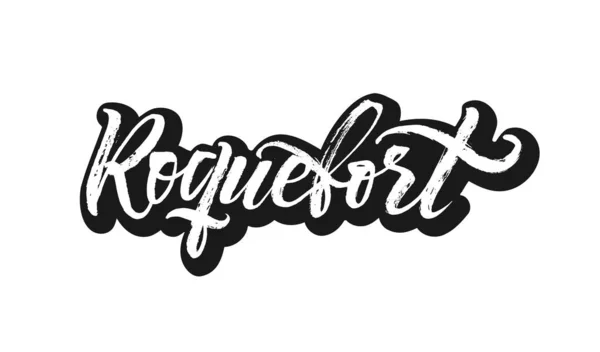 Roquefort. Caligrafia alimentar orgânica vetorial. Design de letras vintage . — Vetor de Stock